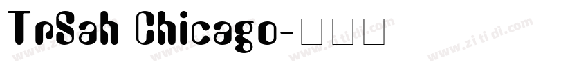 TrSah Chicago字体转换